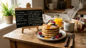 breakfast pancake riddles