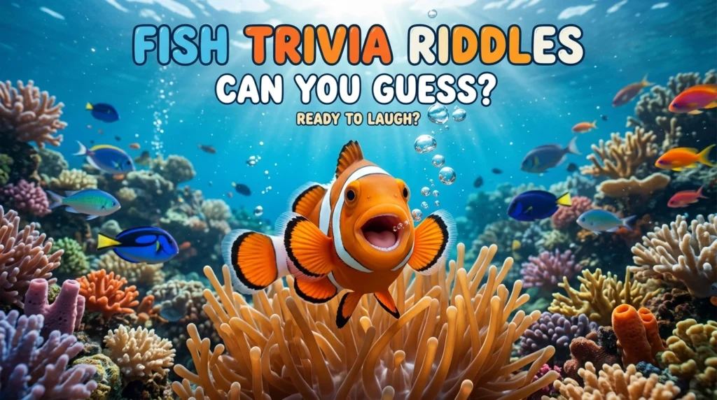 fish trivia riddles
